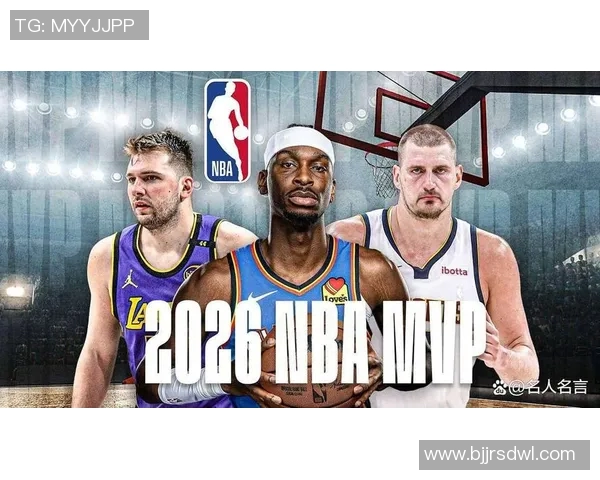 新赛季NBA常规赛MVP热门候选深度解析与价值前景展望 新赛季NBA常规赛MVP热门候选深度解析与价值前景展望
